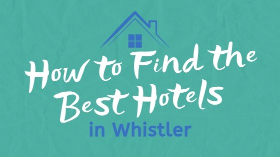 Best-hotels-in-Whistler Banner best hotels in Whistler