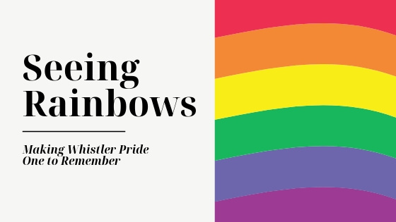 Seeing-Rainbows Banner - Whistler Pride 2020