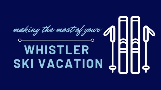 Banner Whistler ski vacation