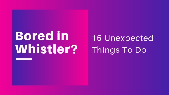 Banner Things to do in Whistler